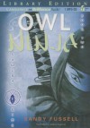 Owl Ninja - Sandy Fussell