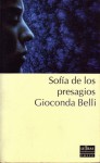 Sofia de los presagios - Gioconda Belli