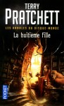 La Huitième Fille Tome 3 - Terry Pratchett