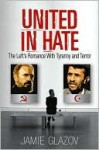 United in Hate - Jamie Glazov