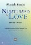 Nurtured by Love (Revised Edition) - Shin'ichi Suzuki