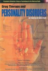 Drug Therapy and Personality Disorders - Shirley Brinkerhoff