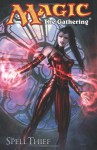 Magic The Gathering Volume 2: The Spell Thief - Martin Coccolo, Matt Forbeck, Christian Duce