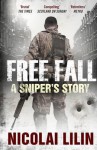 Free Fall: A Sniper's Story from Chechnya. Nicolai Lilin - Nicolai Lilin