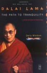 The Path to Tranquility: Daily Wisdom (Compass) - Dalai Lama XIV, Renuka Singh