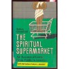 The Spiritual Supermarket - Robert Greenfield