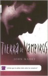 Tierra de vampiros - John Marks, Carol Isern