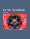 The Path to Prosperity - James Allen