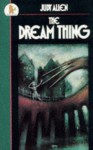 The Dream Thing (Older Childrens Fiction) - Judy Allen
