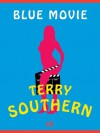 Blue Movie - Terry Southern