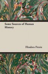 Some Sources of Human History - William Matthew Flinders Petrie