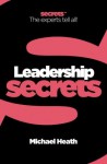 Leadership (Collins Business Secrets) - Michael Heath