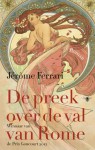 De preek over de val van Rome - Jérôme Ferrari, Reintje Ghoos, Jan Pieter van der Sterre