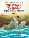 The Steadfast Tin Soldier & The Princess and the Pea - Hans Christian Andersen, John Patience