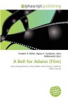 A Bell for Adano (Film) - Agnes F. Vandome, John McBrewster, Sam B Miller II