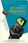 The Best of Lady Churchill's Rosebud Wristlet: Occasional Outbursts - Kelly Link, Gavin J. Grant