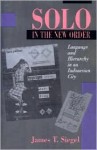 Solo In The New Order: Language And Hierarchy In An Indonesian City - James T. Siegel