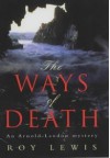 The Ways Of Death - Roy Lewis