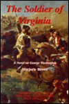 soldier of Virginia: a novel on George Washington - Marjorie Bowen