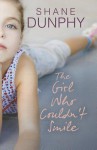 The Girl Who Couldn't Smile - Shane Dunphy