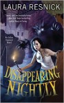 Disappearing Nightly - Laura Resnick