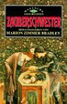 Zauberschwestern - Marion Zimmer Bradley, Rosemarie Hundertmarck