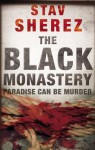 The Black Monastery - Stav Sherez