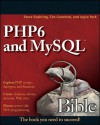 Php6 and MySQL Bible - Steve Suehring, Tim Converse, Joyce Park