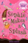 Sophie Makes a Splash - Gillian Shields, Helen Turner