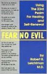 Fear No Evil: Using the 23rd Psalm for Healing and Self-Renewal - Robert R. Leichtman