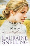 A Measure of Mercy - Lauraine Snelling