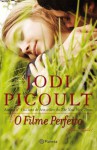 O Filme Perfeito - Jodi Picoult