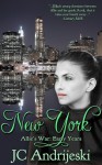 New York: Early Years - J.C. Andrijeski