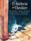 El misterio del Cheshire - Carmen Agra Deedy, Randall Wright, Jonathan Farr