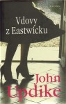 Vdovy z Eastwicku - John Updike, Jiri Hanus