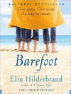 Barefoot: A Novel (Audio) - Elin Hilderbrand, Katie Hale