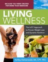 Living Wellness: The inFIT Approach to Proven Weight Loss and Dynamic Nutrition - Ashley Darkenwald