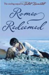Romeo Redeemed - Stacey Jay