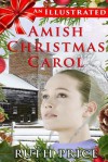 An Illustrated Amish Christmas Carol - Ruth Price, Amish Christmas, Hope Bryant