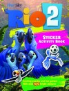 Rio 2 sticker activity book: Creative Play with the Forthcoming Hit Movie - Lisa Regan