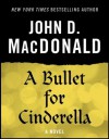 A Bullet for Cinderella: A Novel - Dean Koontz