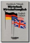 Wörterbuch Wìrtschaftsenglisch: Englisch/Deutsch - Dieter Hamblock, Dieter Wessels