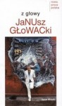 Z głowy - Janusz Głowacki