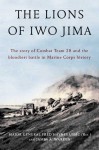 The Lions of Iwo Jima - Fred Haynes, James A. Warren