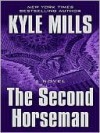 The Second Horseman - Kyle Mills