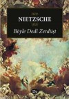 Böyle Dedi Zerdüşt - Friedrich Nietzsche, Gülperi Sert