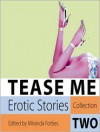 Tease Me: Erotic Stories Collection Two - Miranda Forbes, Katy Anderson
