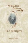 Two Strangers - Margaret Oliphant