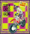 Supercross Motorcycle Racing - Jeff Savage