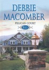 Pelican Court 311 - Debbie Macomber, Anne Kull